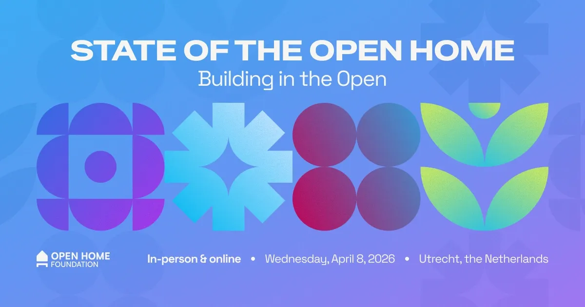 State of the Open Home 2026 : rejoignez la fondation à Utrecht, aux Pays-Bas !